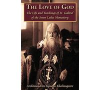 L'amore di Dio: la vita e gli insegnamenti di San Gabriele dei sette laghi