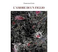 L'amore di un figlio - 2025 - PandiLettere