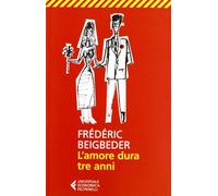 L'amore dura tre anni