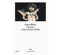 L'amore e altre forme d'odio