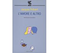 L'amore e altro. Aforismi per una vita libera