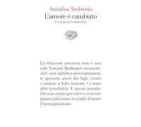 L'amore è cambiato. L'era post-romantica