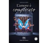 L'amore è complicato - [Pav Edizioni]