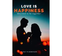 L'amore è felicità destinata a stare insieme - NUOVO Nancy W Robinso...