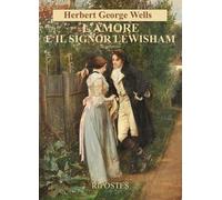 L'amore e il signor Lewisham - Wells Herbert George