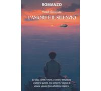 L'amore e il silenzio