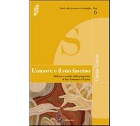 L'amore e il suo fascino. Bellezza e castità nella prospettiva di san Tomm...