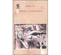 L'amore e lo sghignazzo