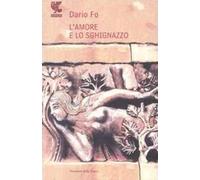 L'amore e lo sghignazzo
