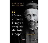 «L'amore è l'unica lingua compresa da tutti i popoli». Lettere dalla Cina