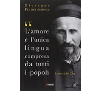 «L'amore è l'unica lingua compresa da tutti i popoli». Lettere dalla Cina