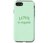 L'amore è organico. Solo parole. Custodia per iPhone SE (2020) / 7/8