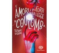 L' amore è più forte della legge di Coulomb
