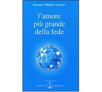 L'amore è più grande della fede