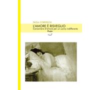 L'amore è risveglio - Cordeschi Paola