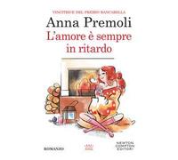 L'amore è sempre in ritardo