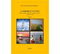 L'amore è tutto. Amore, amore, amore e sempre amore…amore è vita