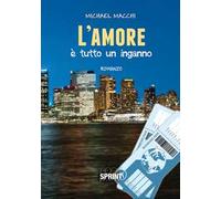 L'amore è tutto un inganno