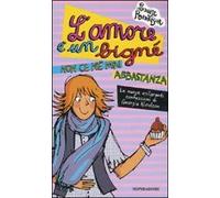 L' amore è un bigné non ce n'è mai abbastanza