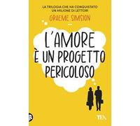 L'amore è un progetto pericoloso