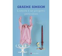 L'amore è un progetto pericoloso
