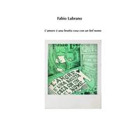 L'amore è una brutta cosa con un bel nome