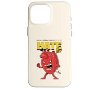 L'amore è una cosa terribile da odiare (Grafica a cuore divertente) Custodia per iPhone 16 Pro Max