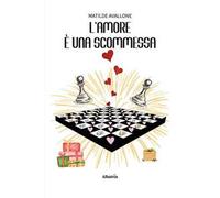L'amore è una scommessa