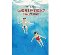 L'amore è un'evidenza trasparente