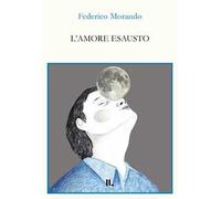 L'amore esausto
