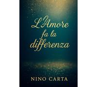 L'Amore fa la differenza: Edizione 2025