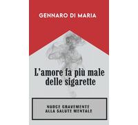 L'amore fa più male delle sigarette