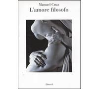 L'amore filosofo [Paperback] Cruz, Manuel and Niola, Federica