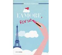 L'amore, forse