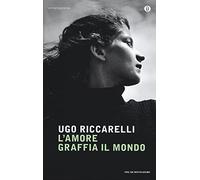 L'amore graffia il mondo