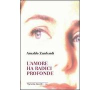 L'amore ha radici profonde