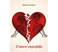 L'amore imperfetto -Marina Venturi