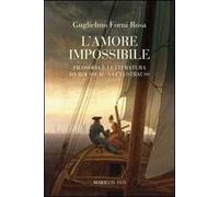 L'amore impossibile. Filosofia e letteratura da Rousseau a Levì-Strauss