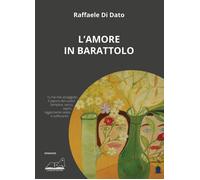 L'amore in barattolo - Di Dato Raffaele