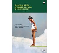 L'amore in caso di emergenza