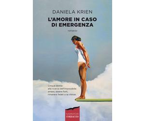 L'amore in caso di emergenza - Krien Daniela