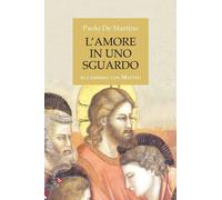 L'amore in uno sguardo. In cammino con Matteo [Paperback] [Oct 07, 2022] De Mart
