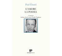L'amore la poesia. Testo francese a fronte. Ediz. bilingue