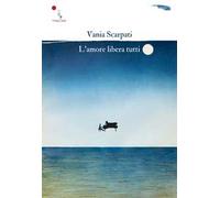 L'amore libera tutti