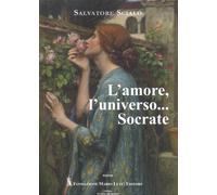 L'Amore, l'Universo... Socrate - [Fondazione Mario Luzi]