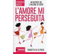 L'amore mi perseguita