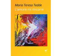 L'amore mi rincorre
