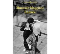 Libri Maurizio Maggiani - L' Amore