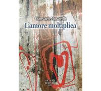 L'amore moltiplica [Paperback] [Jul 03, 2024] Muzzarelli, Gian Carlo