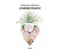 L'amore muove